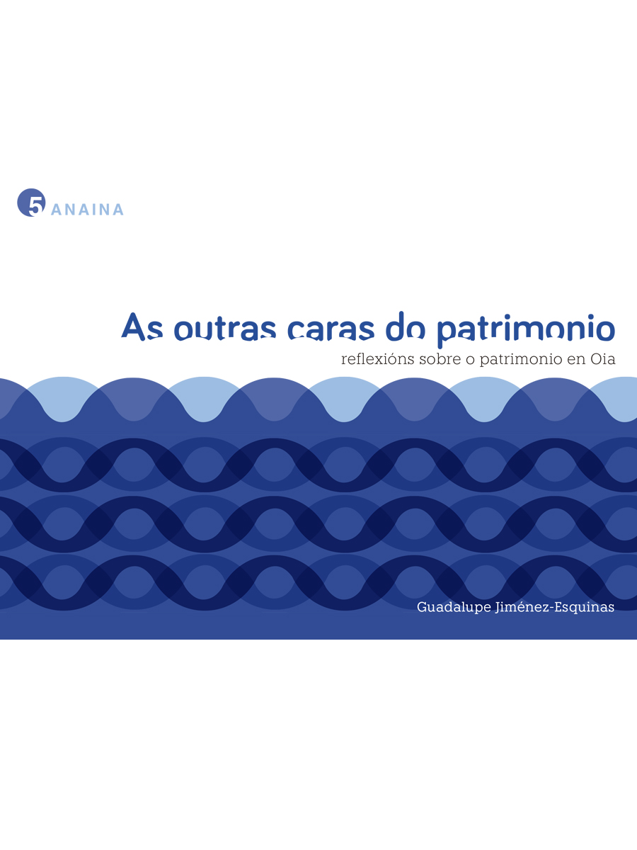 Imaxe de: As outras caras do patrimonio. Reflexións sobre o patrimonio en Oia