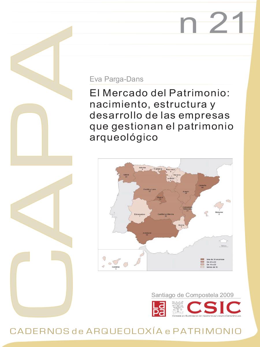 Imaxe de: El Mercado del Patrimonio: Nacimiento, Estructura y Desarrollo de las Empresas que Gestionan el Patrimonio Arqueológico