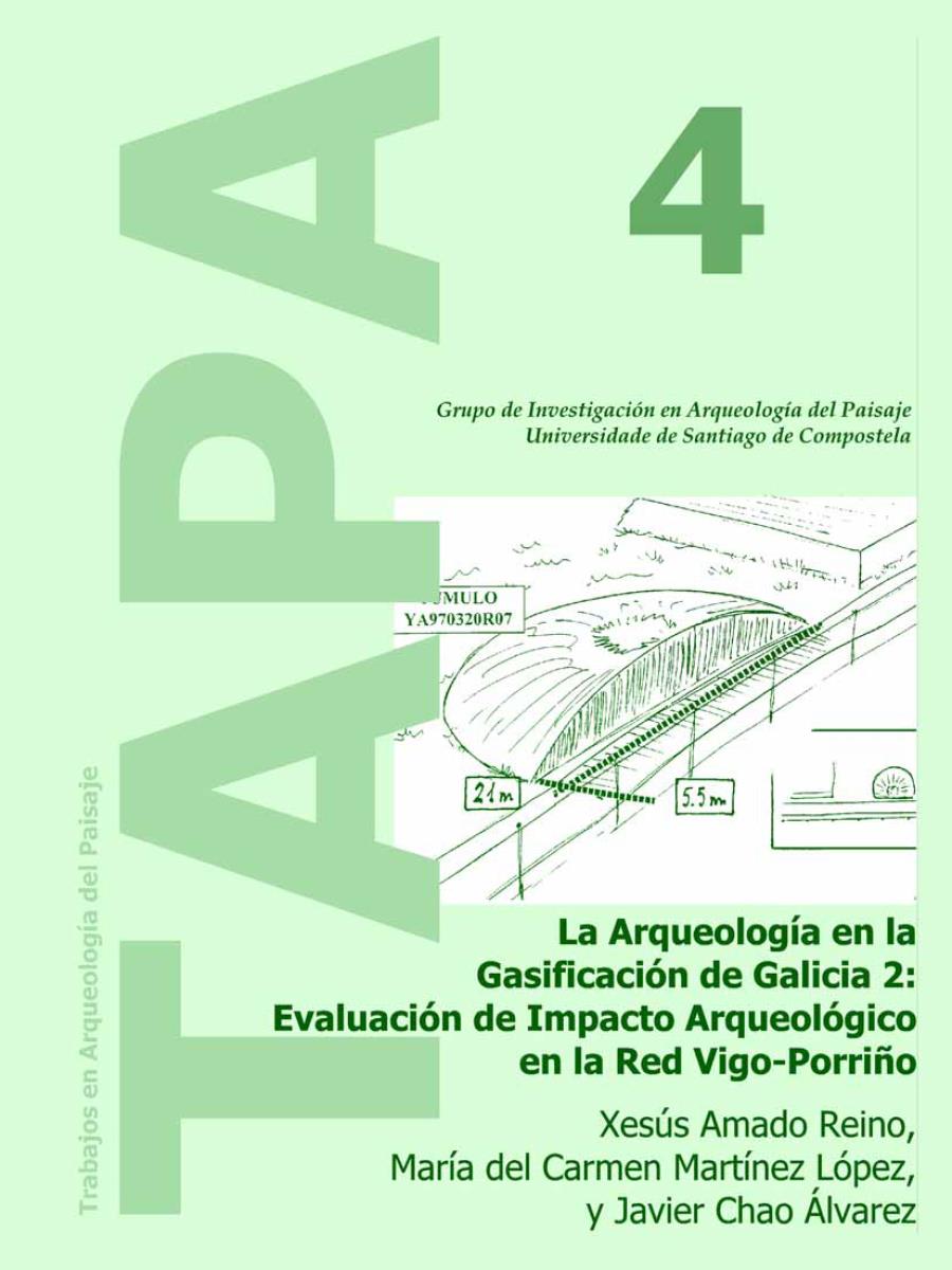Image of: La Arqueología en la Gasificación de Galicia 2: Evaluación de Impacto Arqueológico de la Red Vigo-Porriño