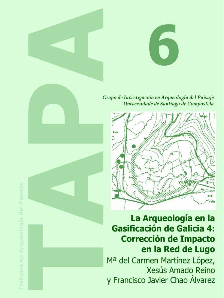 Image of: La Arqueología en la Gasificación de Galicia 4: Corrección de Impacto de la Red de Lugo
