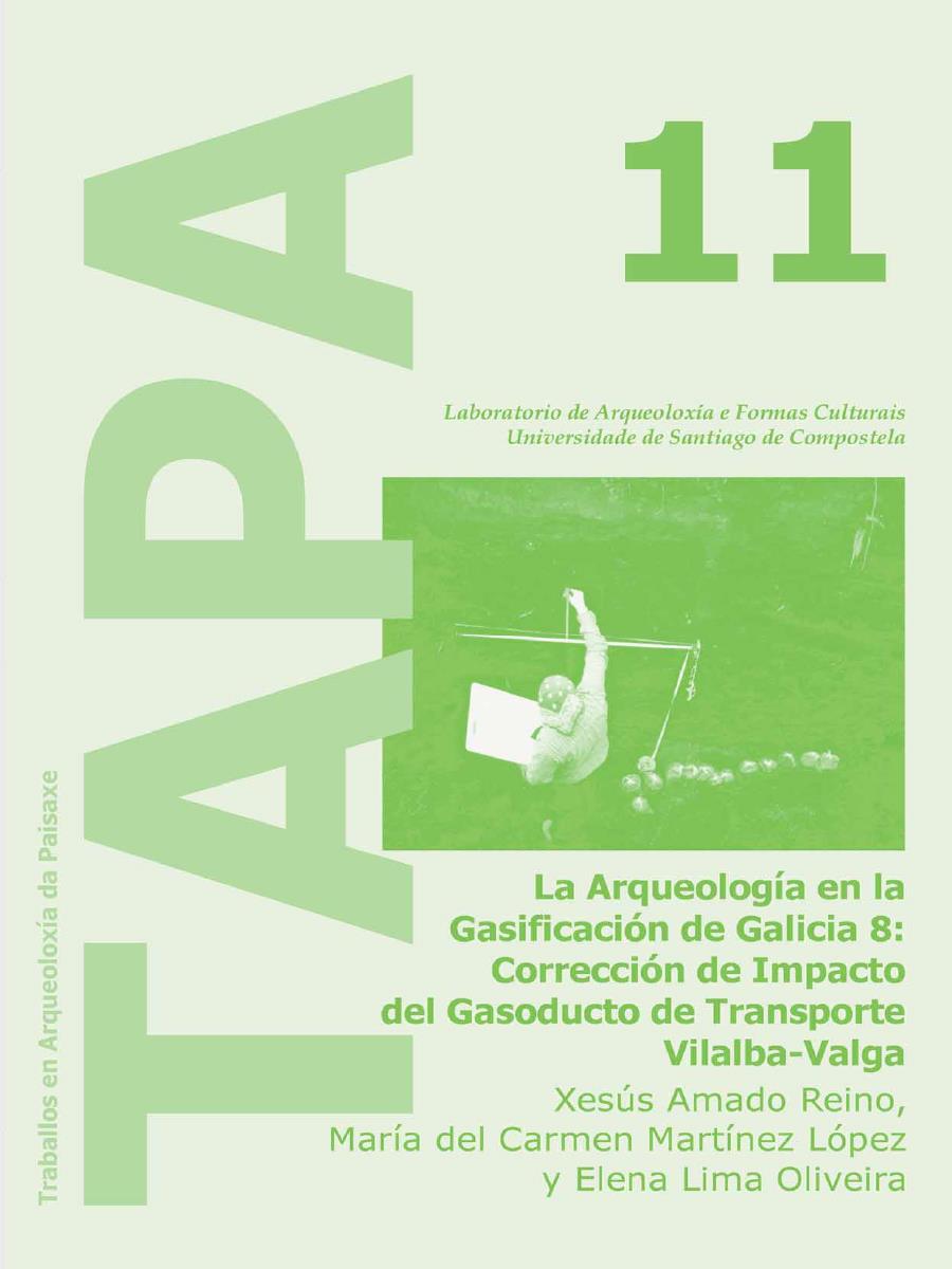 Image of: La Arqueología en la Gasificación de Galicia 8: Corrección de Impacto del Gasoducto de Transporte Vilalba-Valga