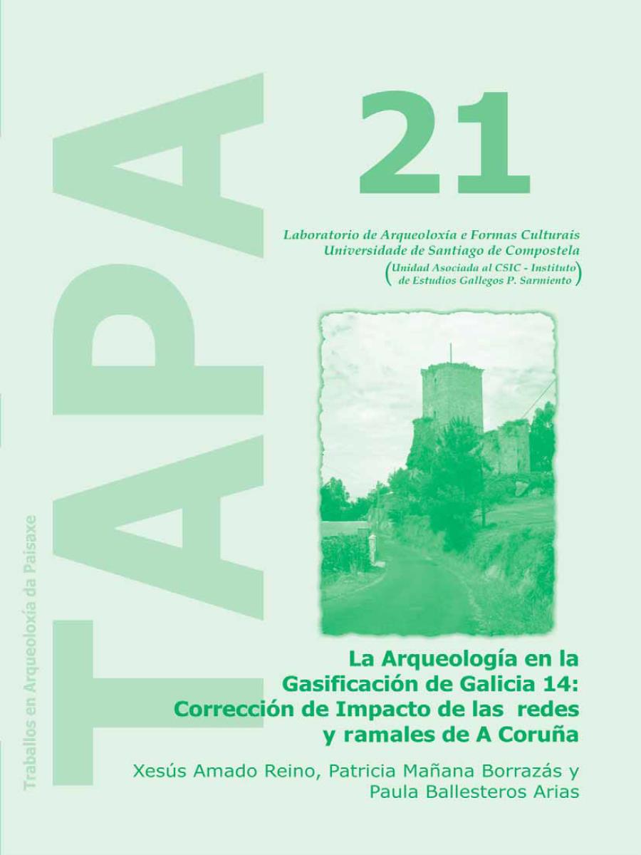 Image of: La Arqueología en la Gasificación de Galicia 14: Corrección de Impacto de las Redes y Ramales de A Coruña