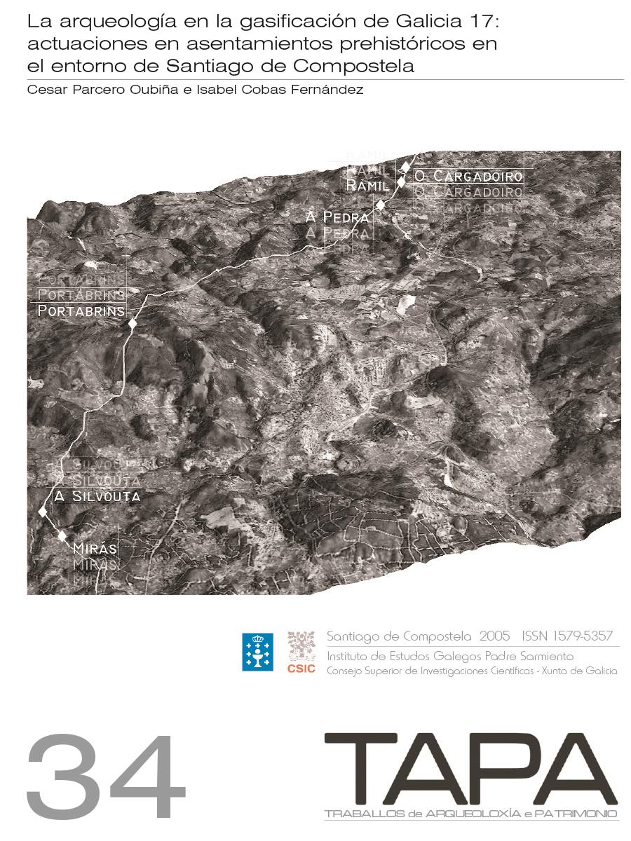 Image of: La Arqueología en la Gasificación de Galicia 17: Actuaciones en Asentamientos Prehistóricos en el Entorno de Santiago de Compostela
